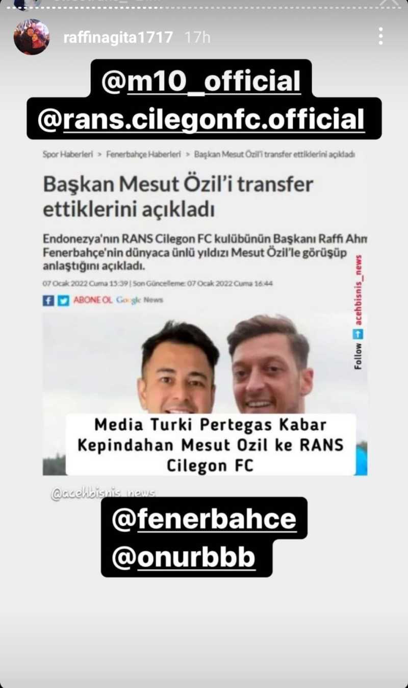 Bos RANS Cilegon FC, Raffi Ahmad mengunggah berita media Turki soal rencana RANS Cilegon merekrut Mesut Ozil